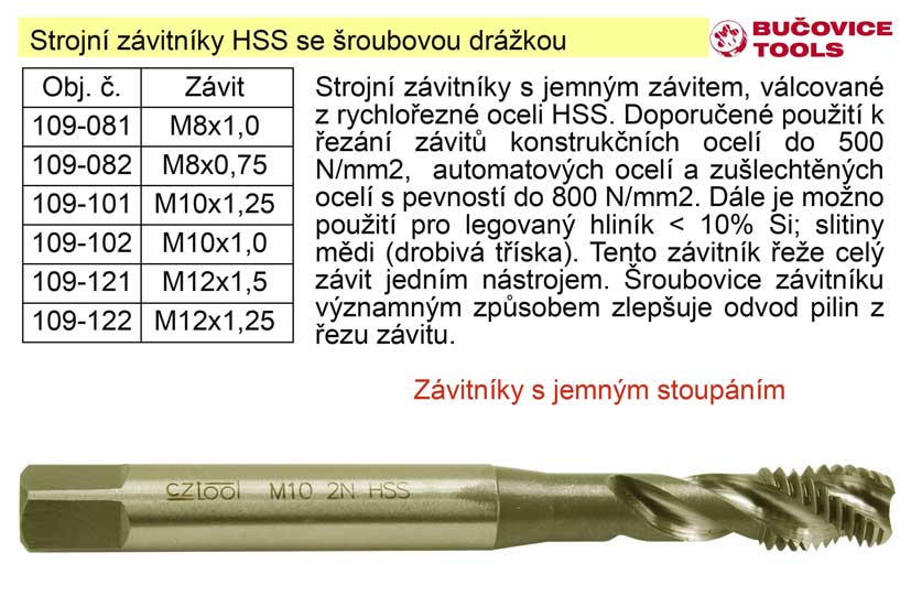 Strojní závitník M10x1,25 HSS šroubová drážka jemný závit